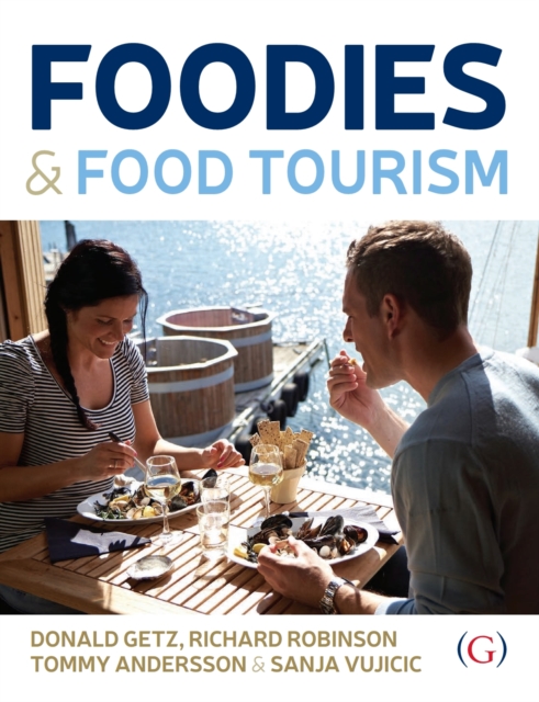 Foodies and Food Tourism, PDF eBook