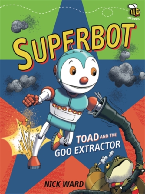 Superbot: Toad and the Goo Extractor, Paperback / softback Book