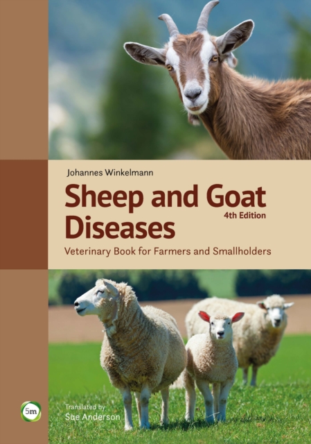 Sheep and Goat Diseases 4th Edition: Veterinary Book for Farmers and Smallholders, Hardback Book
