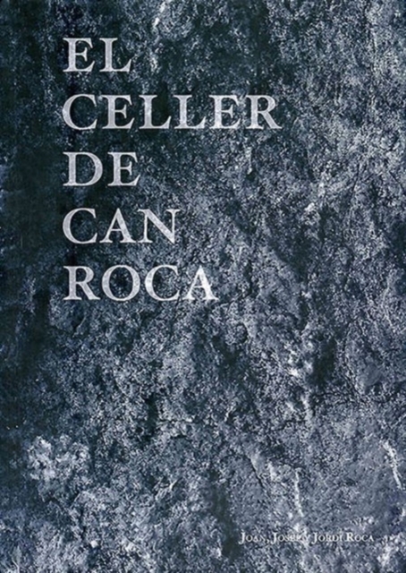 El Celler de Can Roca : Redux Edition, Hardback Book