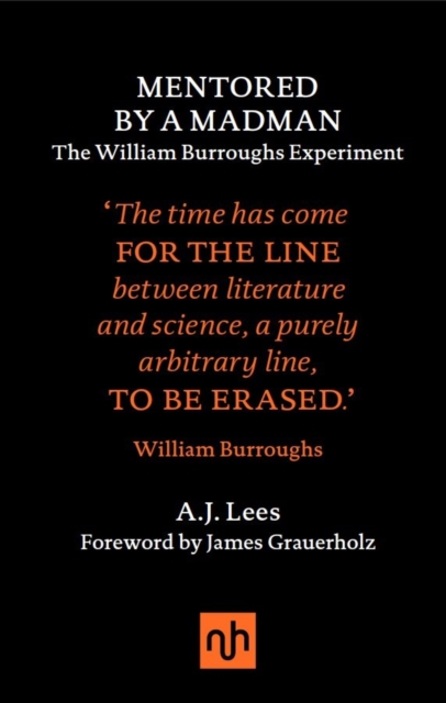 Mentored by a Madman: The William Burroughs Experiment, EPUB eBook