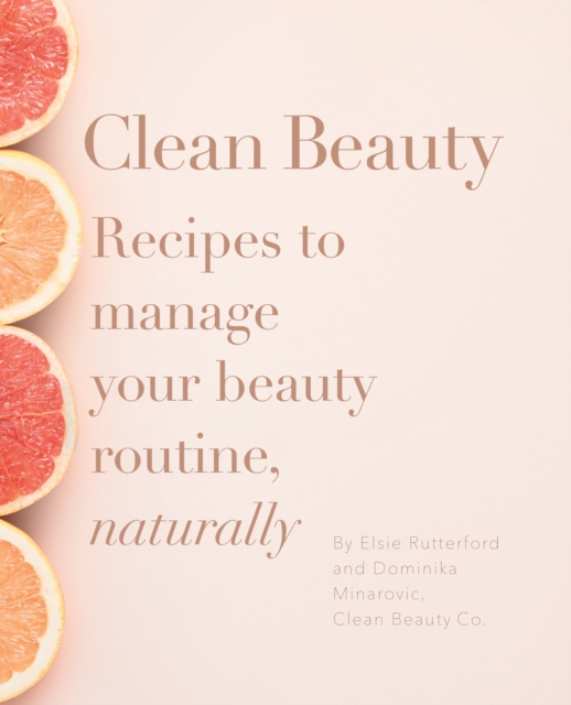 Clean Beauty, Paperback / softback Book