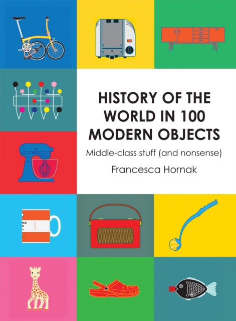 History of the World in 100 Modern Objects, EPUB eBook
