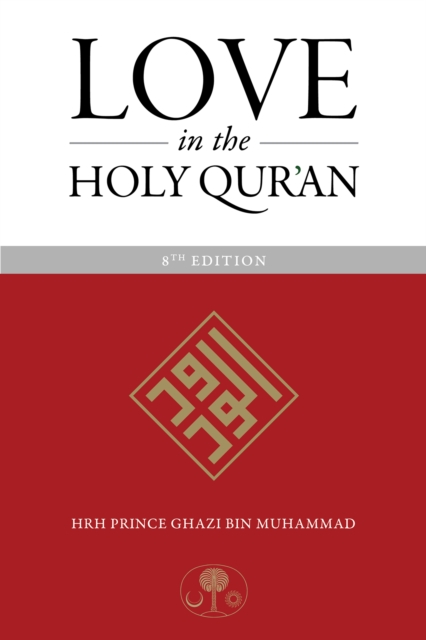 Love in the Holy Qur'an, Paperback / softback Book