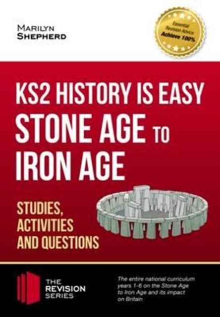 KS2 History is Easy: Stone Age to Iron Age (Studies, Activities & Questions), Paperback / softback Book