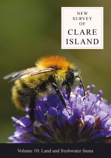 New Survey of Clare Island Volume 10: Land and freshwater fauna, Paperback / softback Book