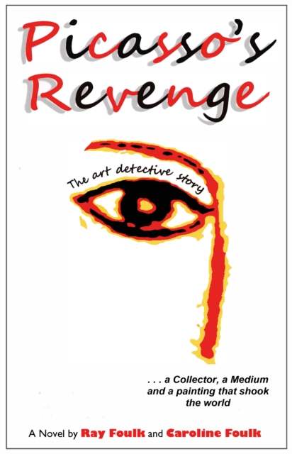 Picasso's Revenge : The Art Detective Story, EPUB eBook