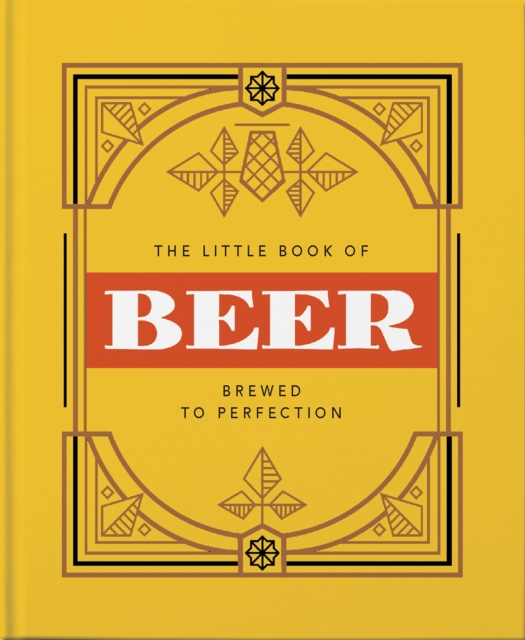The Little Book of Beer : Probably the best beer book in the world, Hardback Book