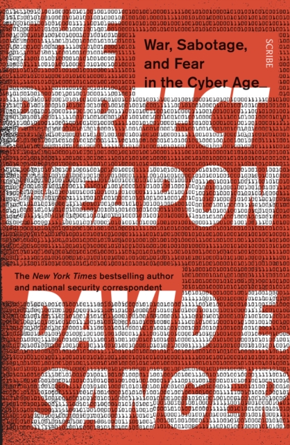 The Perfect Weapon : war, sabotage, and fear in the cyber age, Paperback / softback Book