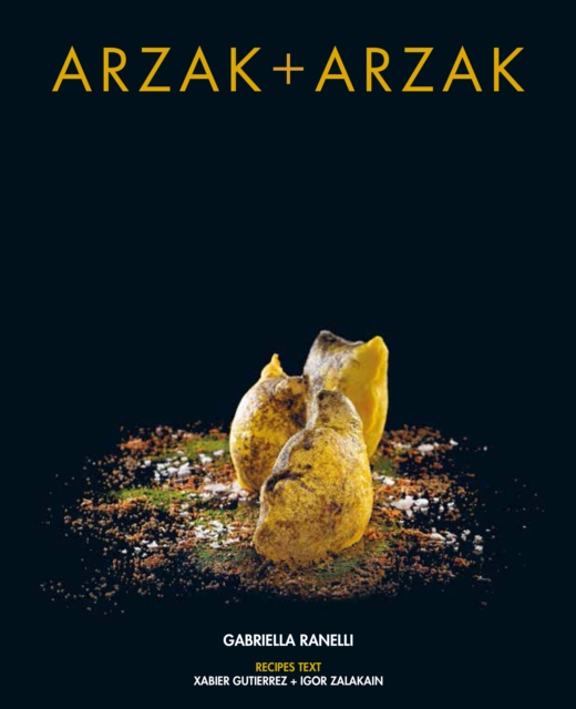 Arzak + Arzak, Hardback Book