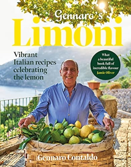 Gennaro's Limoni : Vibrant Italian Recipes Celebrating the Lemon, Hardback Book