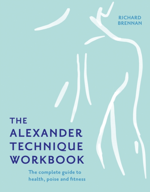 The Alexander Technique Workbook, EPUB eBook