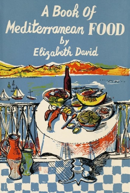 A Book of Mediterranean Food, Hardback Book
