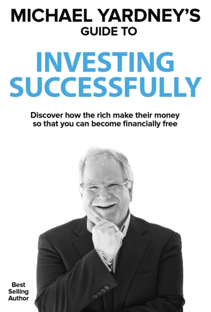 Michael Yardney's Guide To Investing Successfully, EPUB eBook
