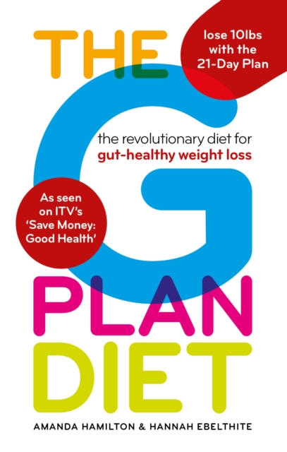 The G Plan Diet : The revolutionary diet for gut-healthy weight loss, EPUB eBook