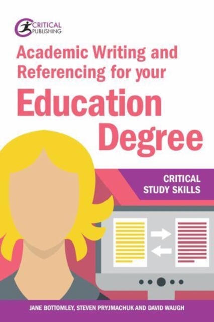 Academic Writing and Referencing for your Education Degree, Paperback / softback Book