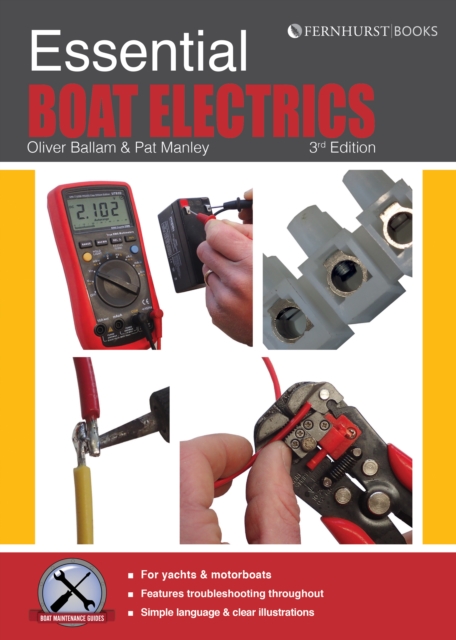 Essential Boat Electrics : Carry out Electrical Jobs on Board Properly & Safely, Paperback / softback Book