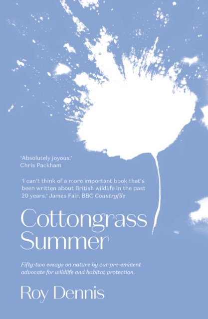 Cottongrass Summer : Essays of a naturalist throughout the year, Paperback / softback Book