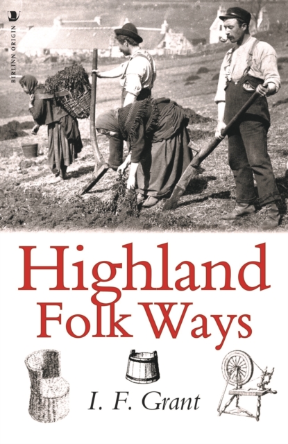 Highland Folk Ways, Paperback / softback Book