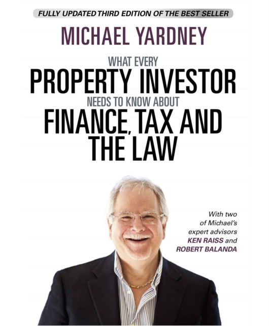 What Every Property Investor Needs To Know About Finance, Tax and the Law, EPUB eBook