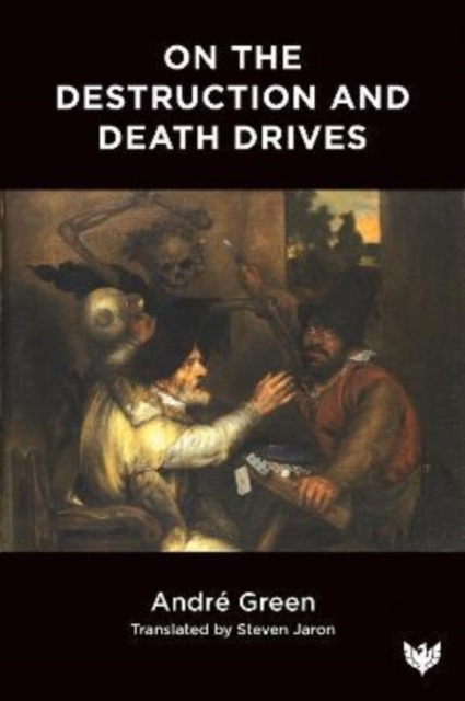 On the Destruction and Death Drives, Paperback / softback Book
