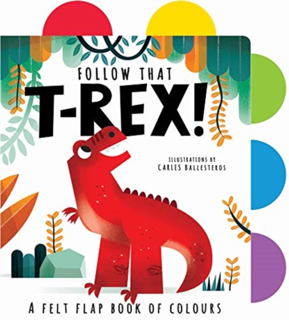 Follow That T-Rex!, Board book Book