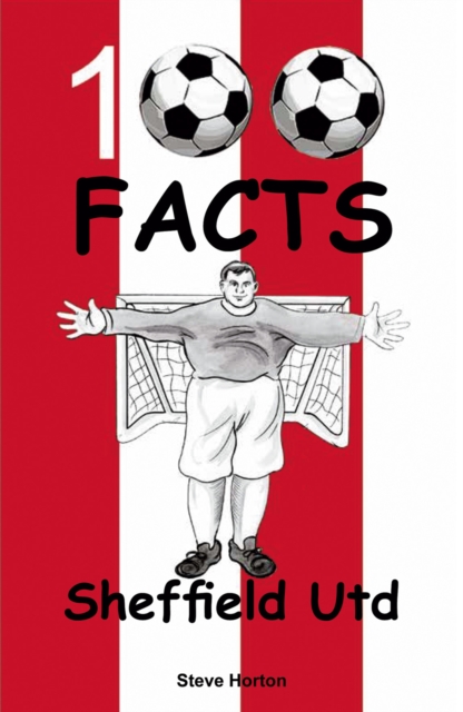 Sheffield United - 100 Facts, Paperback / softback Book