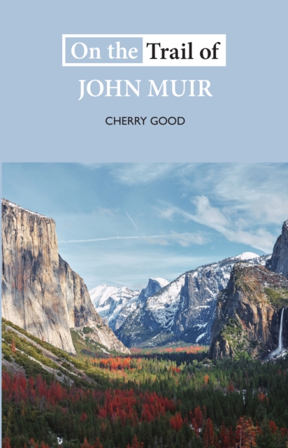 On the Trail of John Muir, Paperback / softback Book