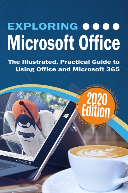 Exploring Microsoft Office : The Illustrated, Practical Guide to Using Office and Microsoft 365, EPUB eBook