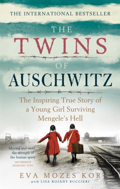 The Twins of Auschwitz : The inspiring true story of a young girl surviving Mengele's hell, Paperback / softback Book
