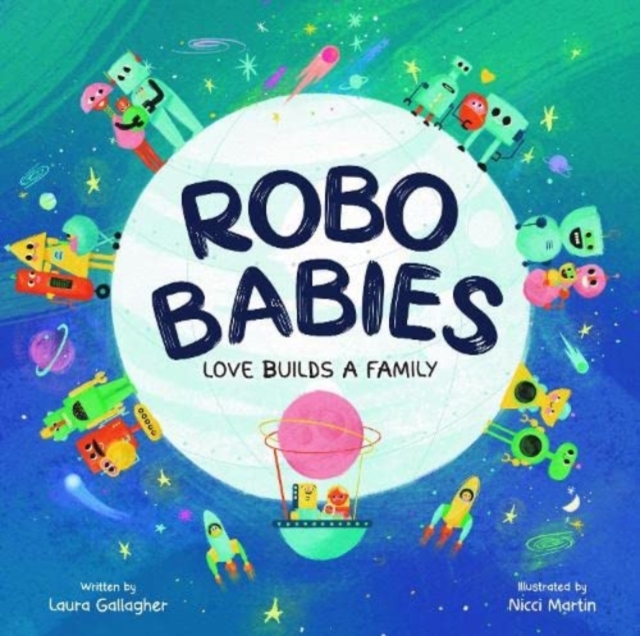 RoboBabies : Love Builds a Family, Paperback / softback Book