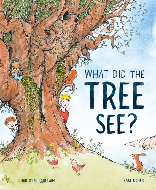 What Did the Tree See, Hardback Book