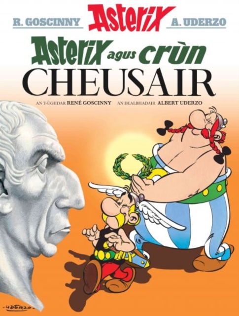 Asterix Agus Crun Cheusair (Asterix in Gaelic), Paperback / softback Book