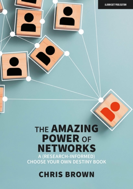 The Amazing Power of Networks: A (research-informed) choose your own destiny book, Paperback / softback Book