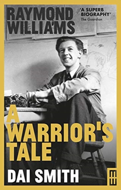 Raymond Williams: A Warrior's Tale, Paperback / softback Book