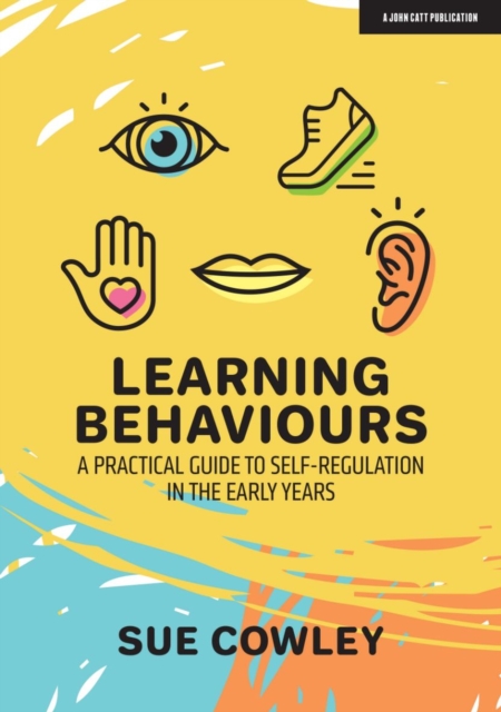 Learning Behaviours: A Practical Guide to Self-Regulation in the Early Years, EPUB eBook