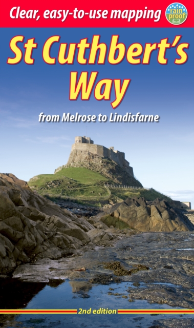 St Cuthbert's Way (2 ed) : From Melrose to Lindisfarne, Paperback / softback Book