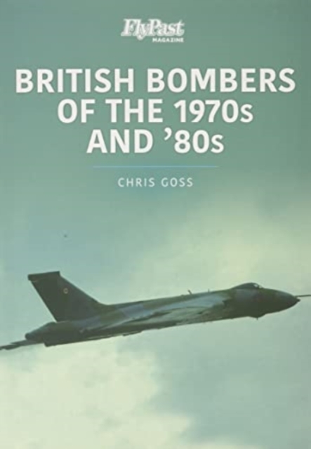 British Bombers: The 1970s and '80s, Paperback / softback Book