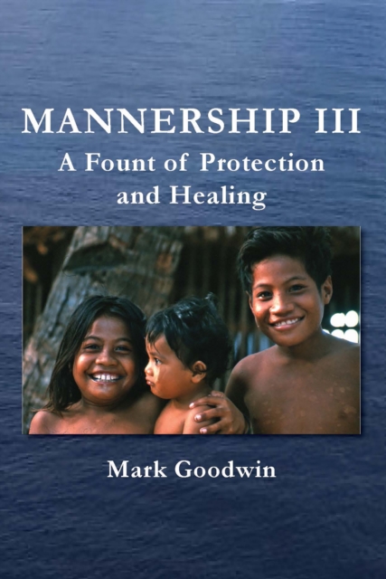 Mannership III : A Fount of Protection and Healing, EPUB eBook