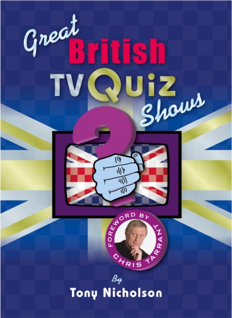 Great British TV Quiz Shows, Paperback / softback Book
