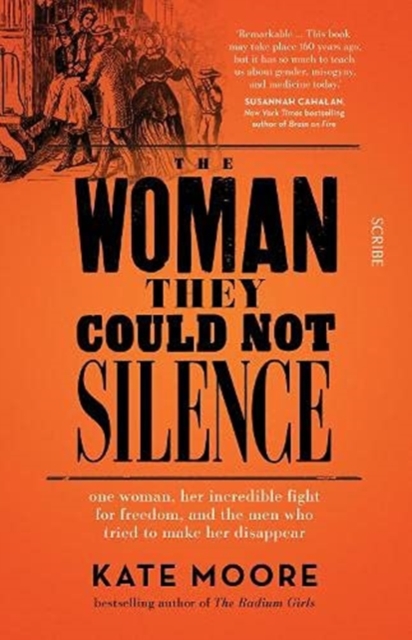 The Woman They Could Not Silence : one woman, her incredible fight for freedom, and the men who tried to make her disappear, Paperback / softback Book