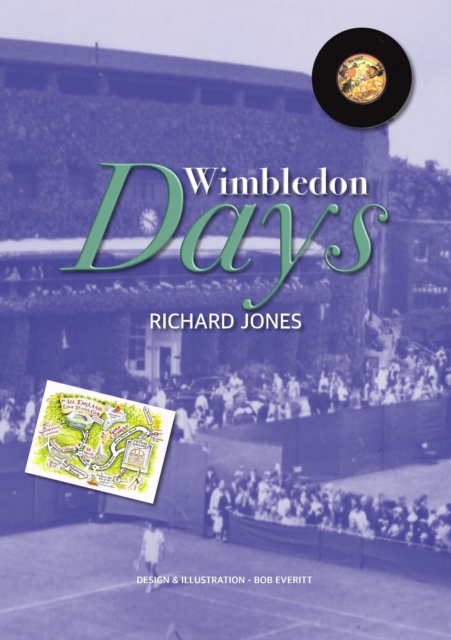 Wimbledon Days : An Ordinary Life in an Extraordinary Place, Paperback / softback Book
