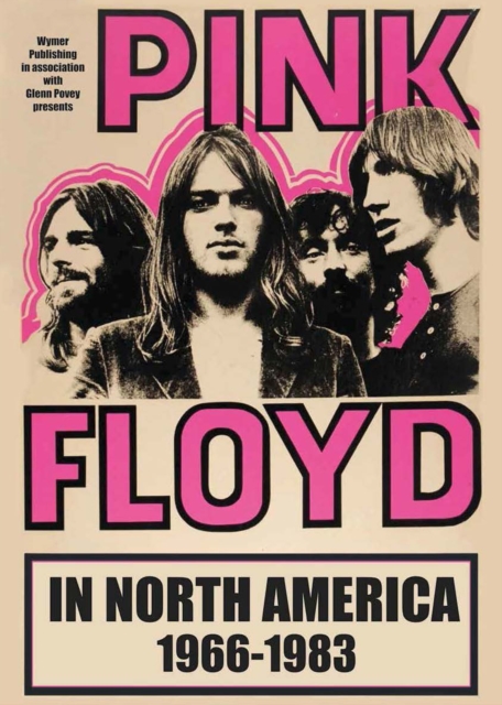 Pink Floyd In North America, Hardback Book