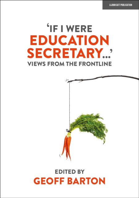 'If I Were Education Secretary...': Views from the frontline, EPUB eBook