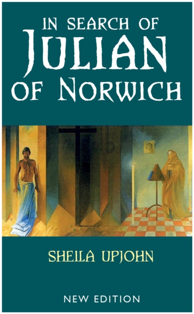 In Search of Julian of Norwich : New Edition, EPUB eBook