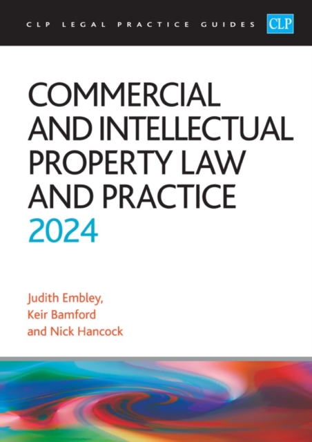 Commercial and Intellectual Property Law and Practice 2024 : Legal Practice Course Guides (LPC), Paperback / softback Book