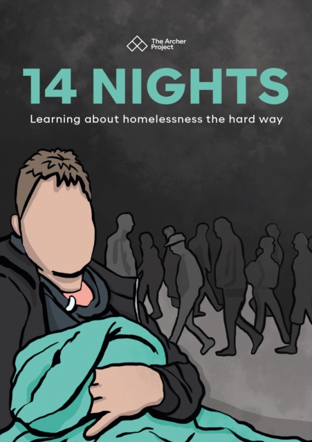 14 Nights : Learning about homelessness the hard way, Paperback / softback Book