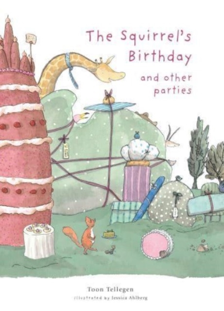 The Squirrel's Birthday and Other Parties, Hardback Book