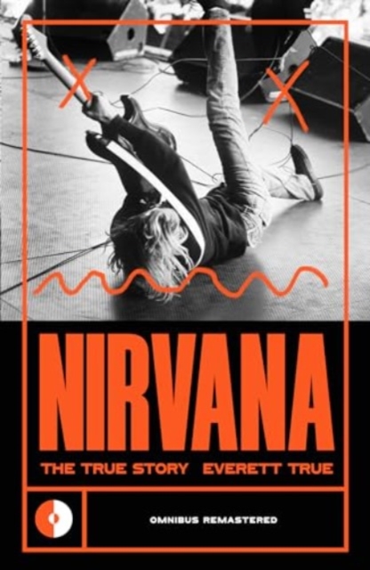 Nirvana : The True Story, Paperback / softback Book