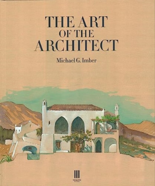 The Art of the Architect, Hardback Book